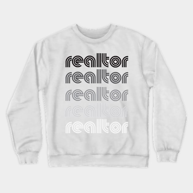 Realtor Grayscale Vintage T-Shirt Crewneck Sweatshirt by RealTees